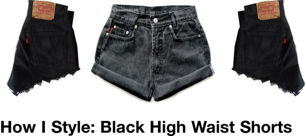 How I Style: Black High Waist Shorts